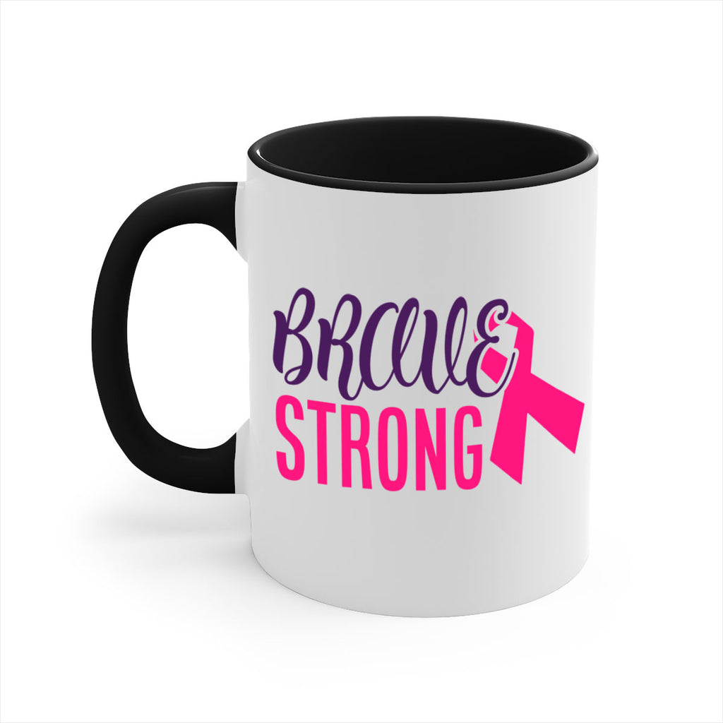 brave strong Style 15#- breast cancer-Mug / Coffee Cup