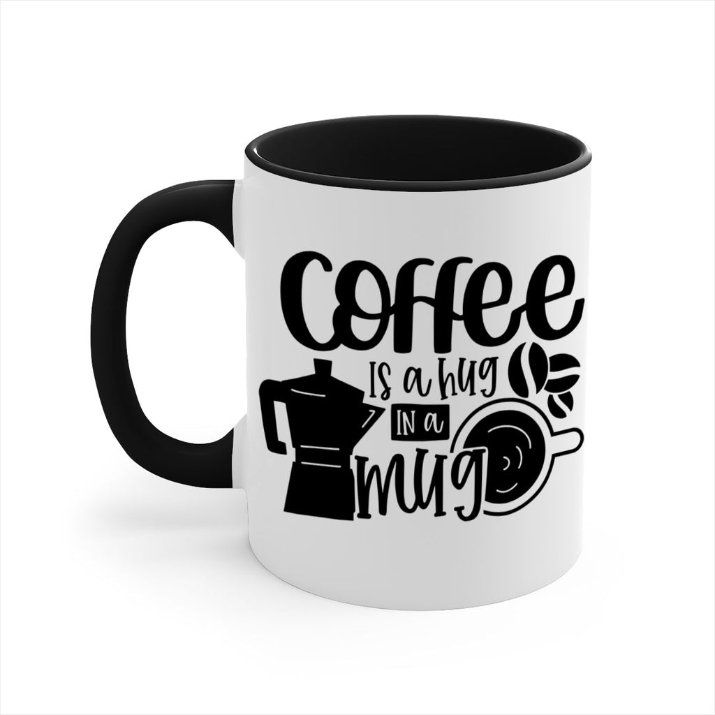 coffee is a hug in a mug 161#- coffee-Mug / Coffee Cup