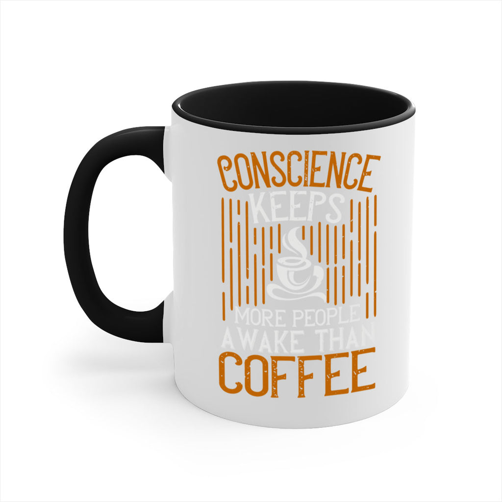 conscience keeps more people awake than coffee 272#- coffee-Mug / Coffee Cup