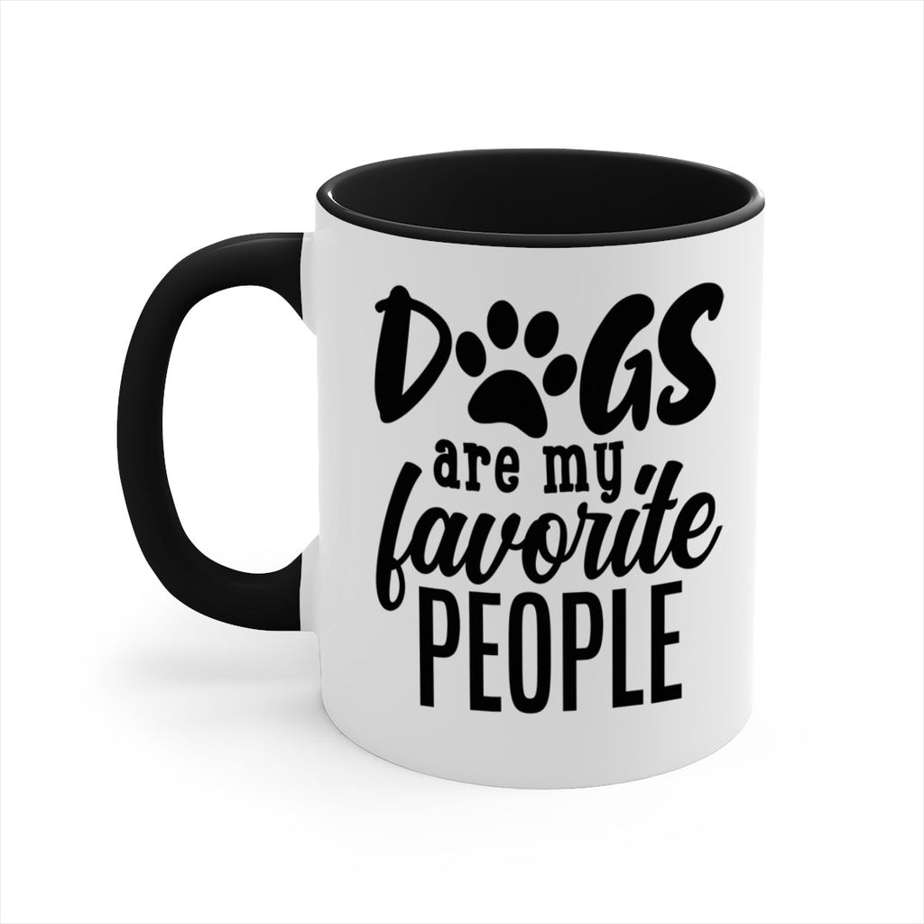 dogs are my favorite people Style 92#- Dog-Mug / Coffee Cup