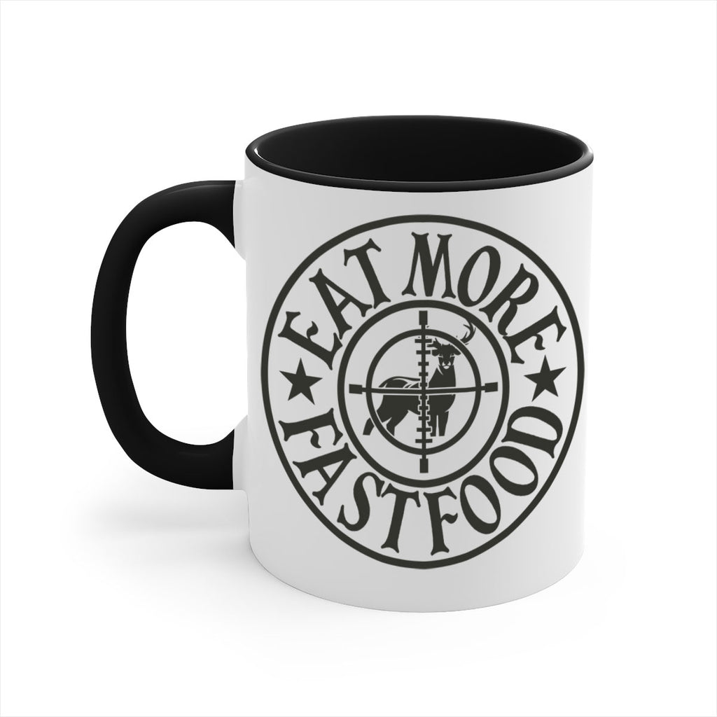 eat more fast food 14#- hunting-Mug / Coffee Cup