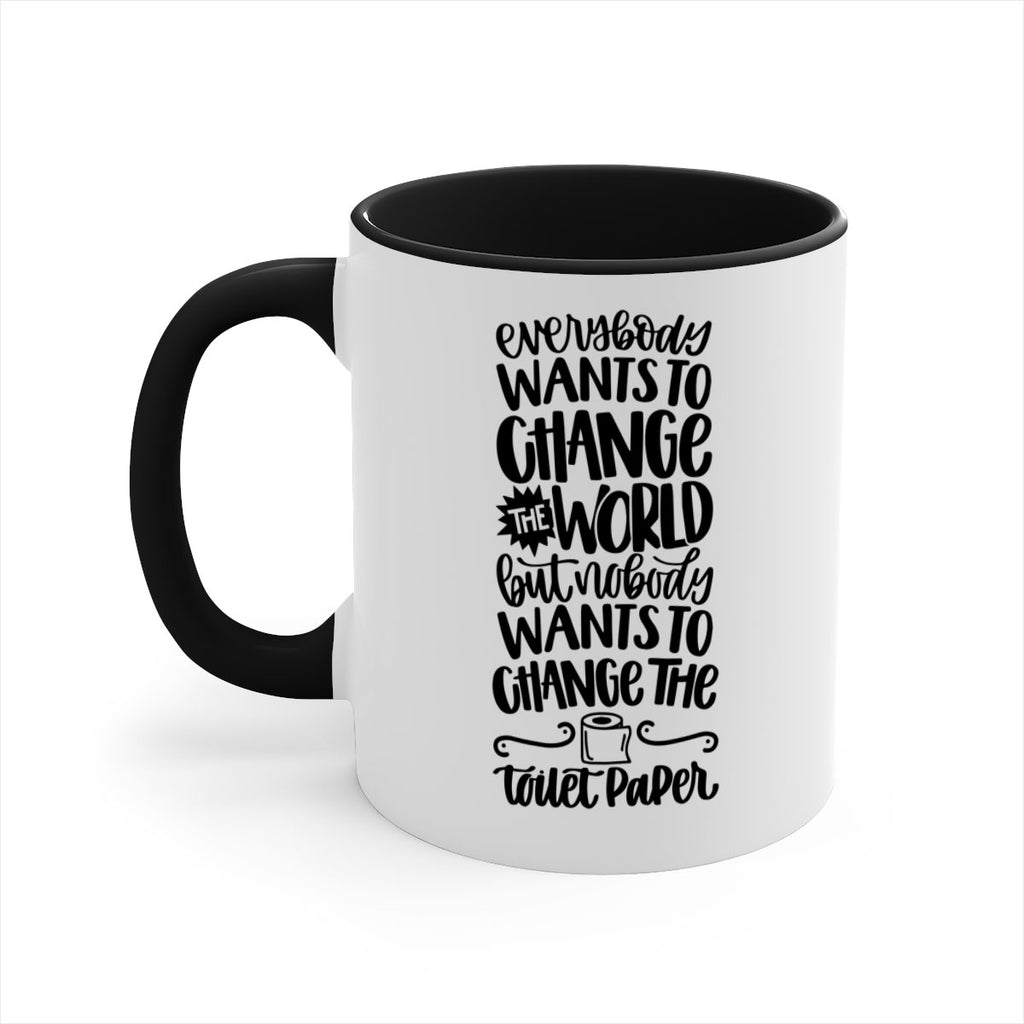 everybody wants to change the world 41#- bathroom-Mug / Coffee Cup