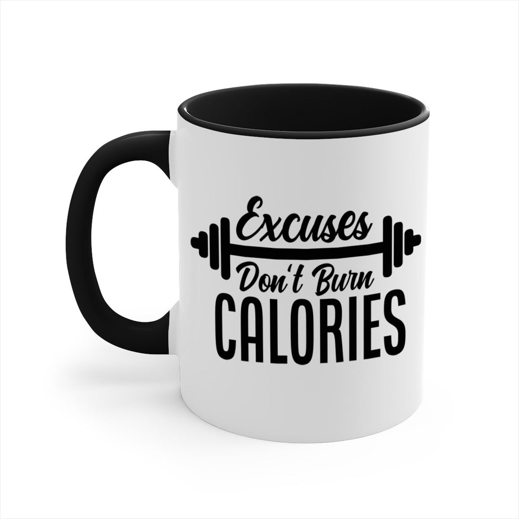 excuses dont burn calories 45#- gym-Mug / Coffee Cup