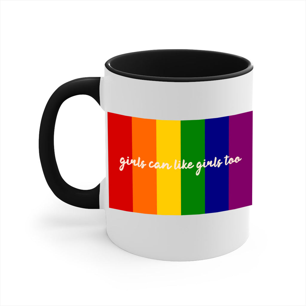 girls can like girls too 16#- lgbt-Mug / Coffee Cup