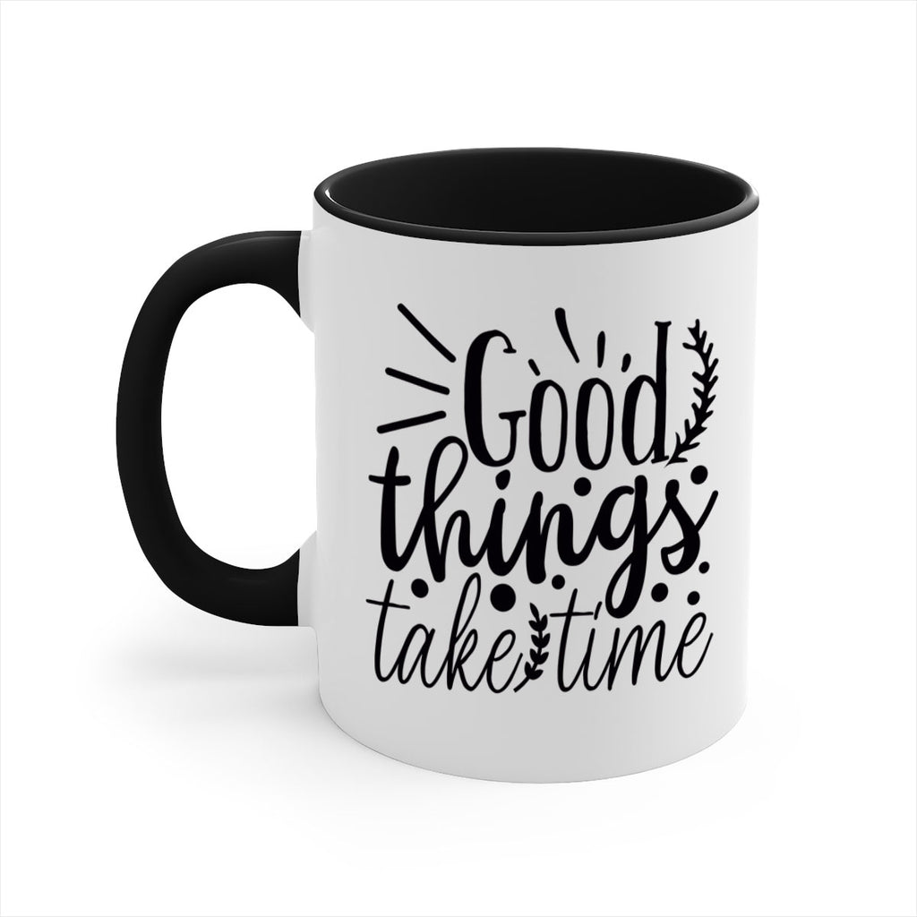 good things take time 44#- gym-Mug / Coffee Cup