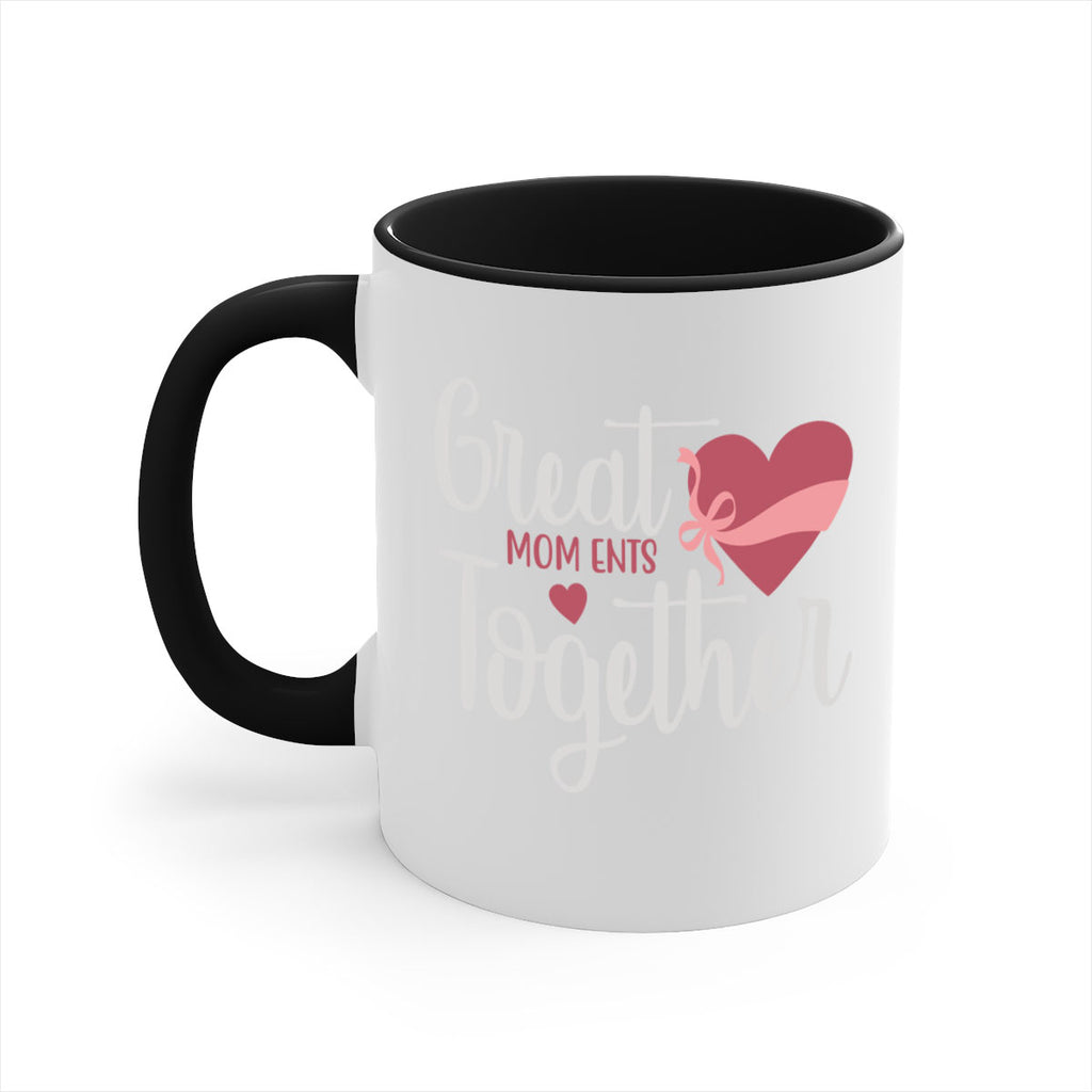 great mom ents together 173#- mom-Mug / Coffee Cup