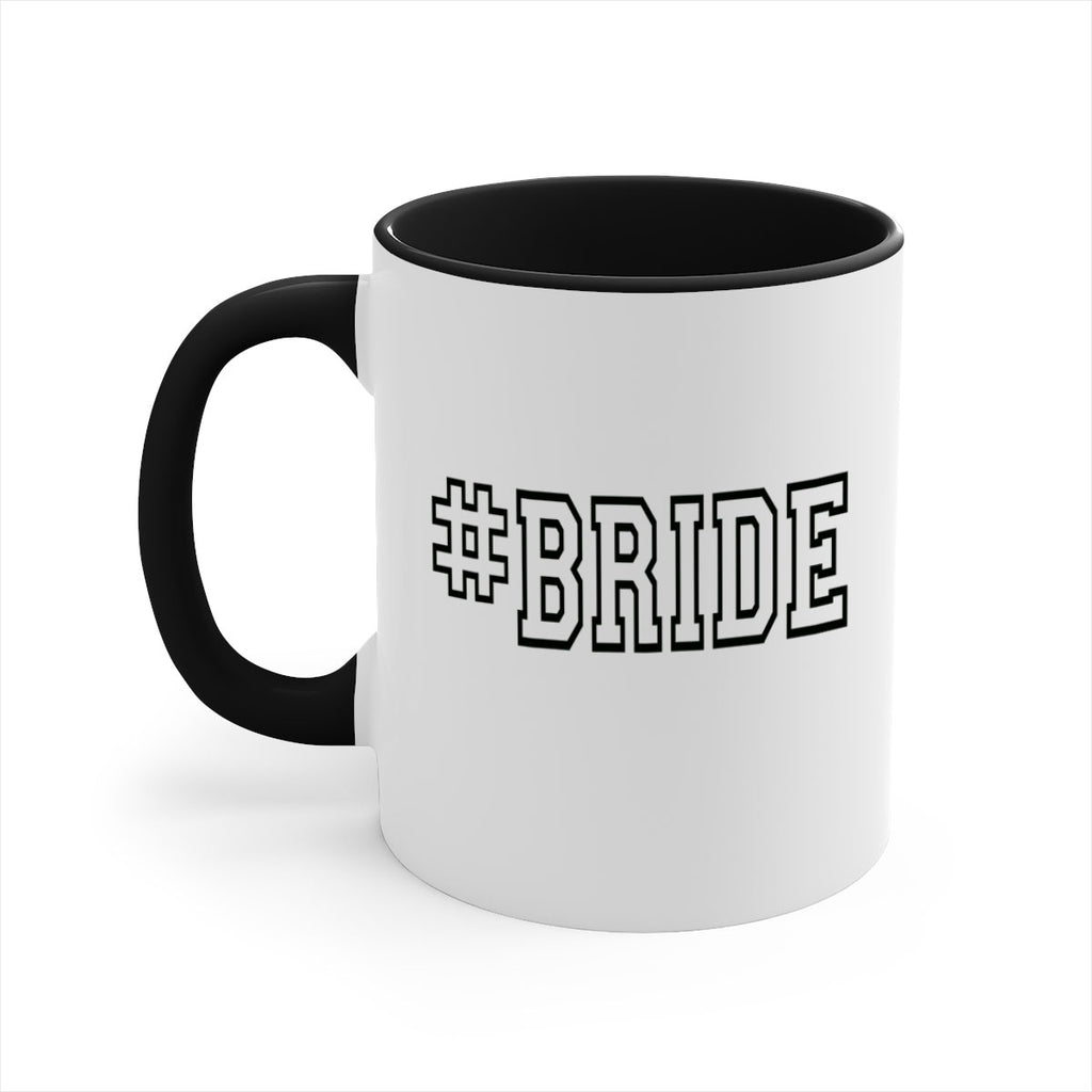 hashtag bride 149#- bride-Mug / Coffee Cup