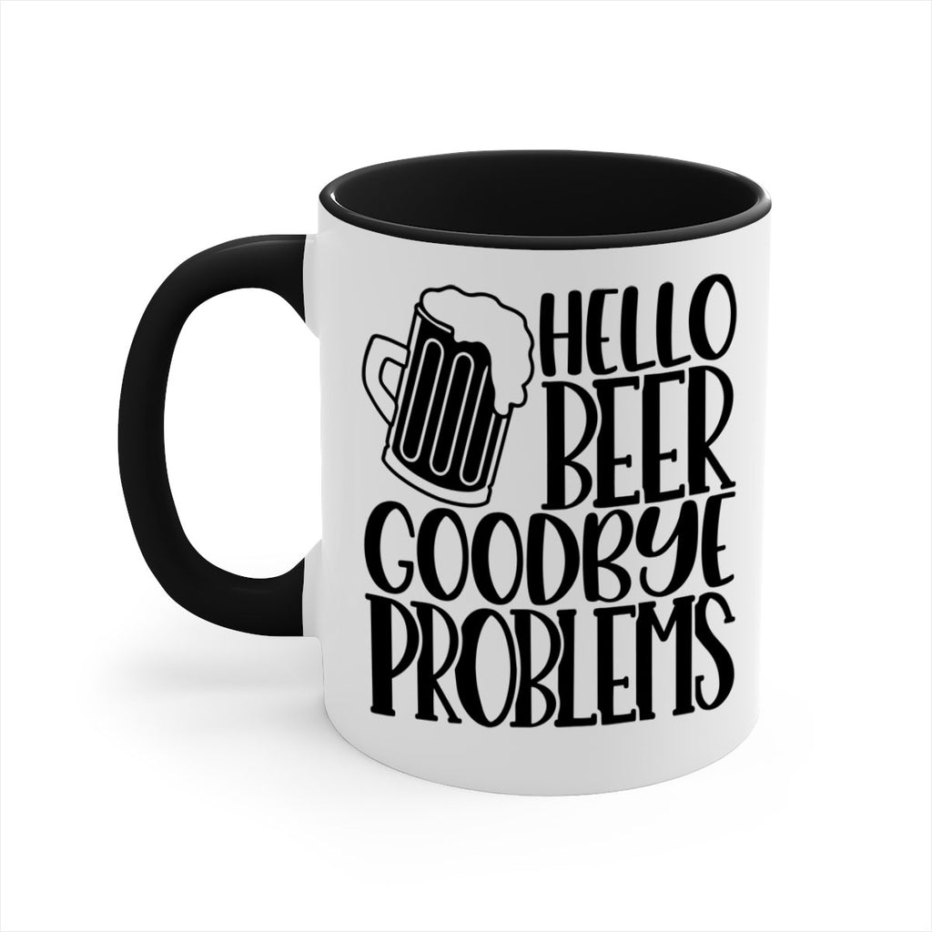 hello beer goodbye problems 36#- beer-Mug / Coffee Cup