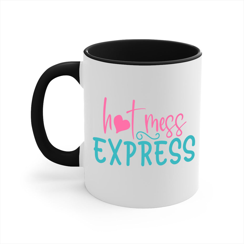 hot mess express 342#- mom-Mug / Coffee Cup