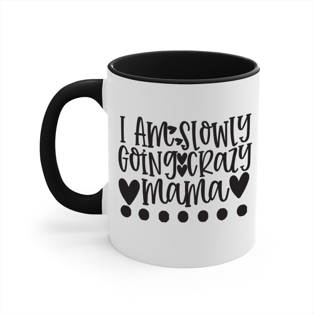 i am slowly going crazy mama 404#- mom-Mug / Coffee Cup