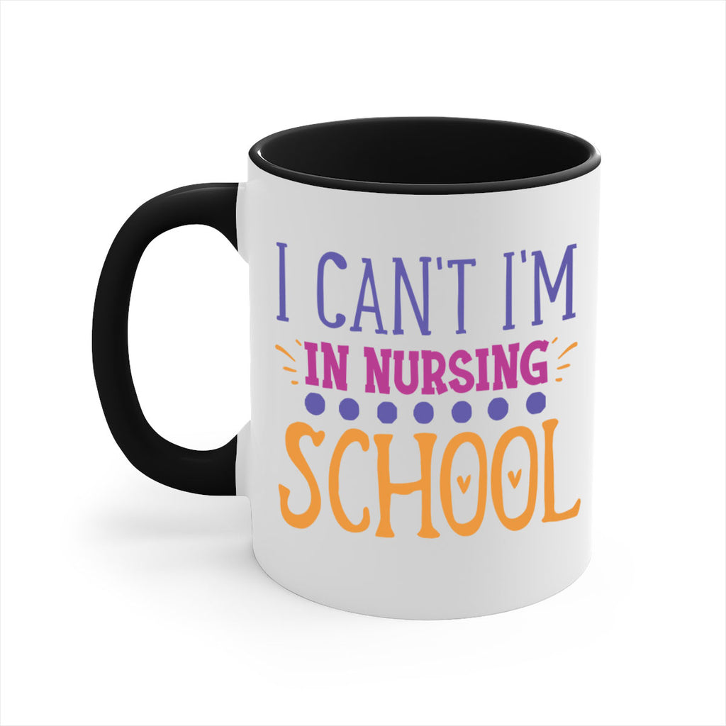 i cant im in nursing school Style 381#- nurse-Mug / Coffee Cup