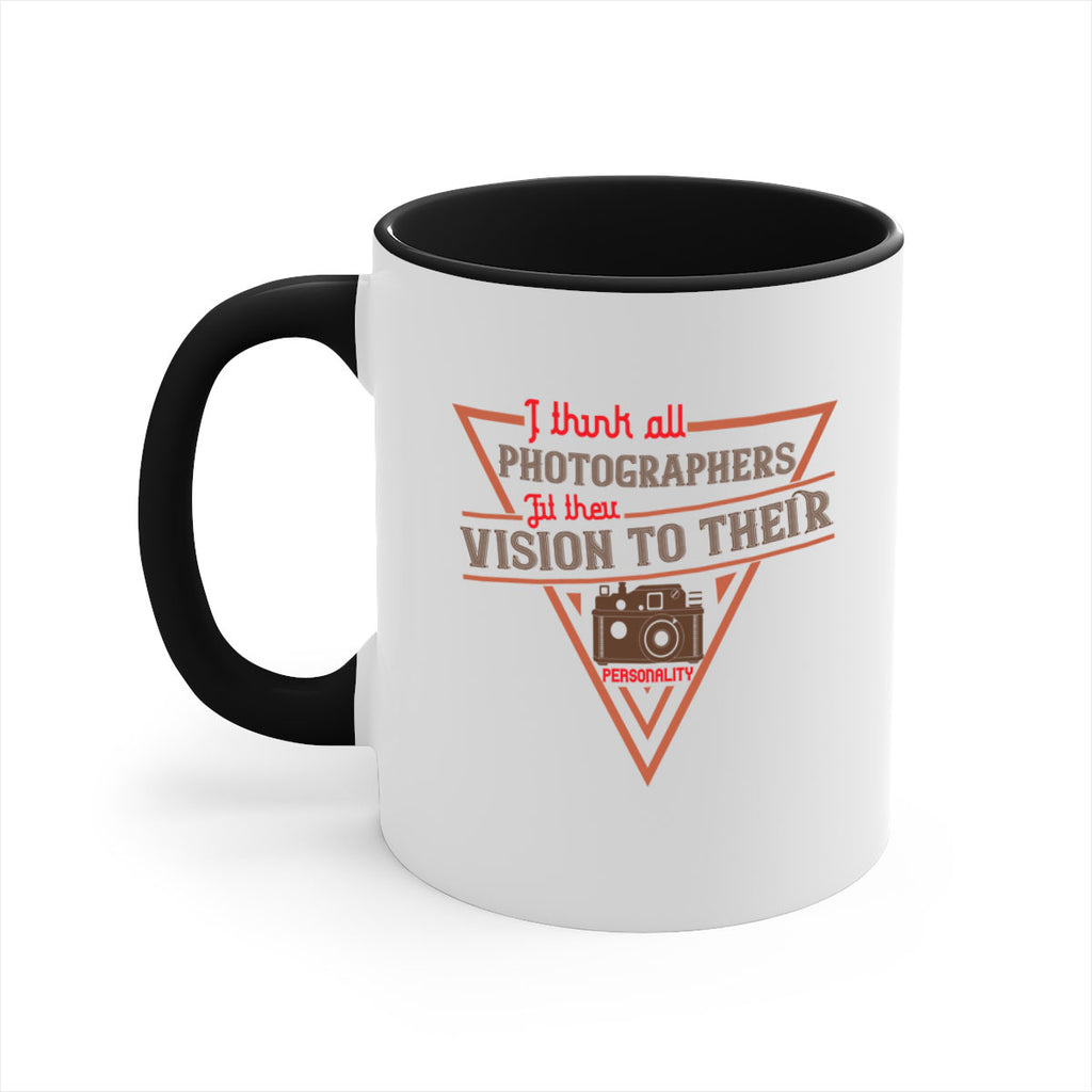 i think all photographers 29#- photography-Mug / Coffee Cup