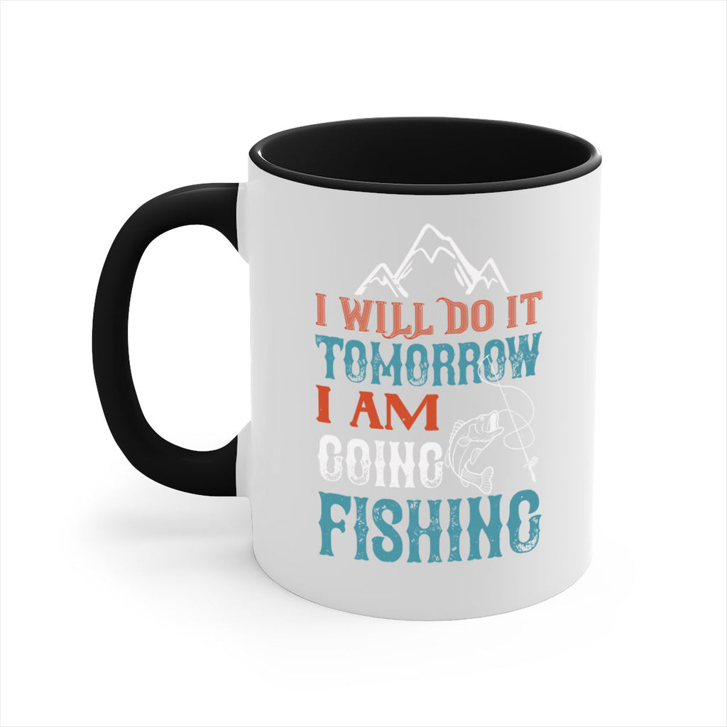 i will do it tomorrow 95#- fishing-Mug / Coffee Cup