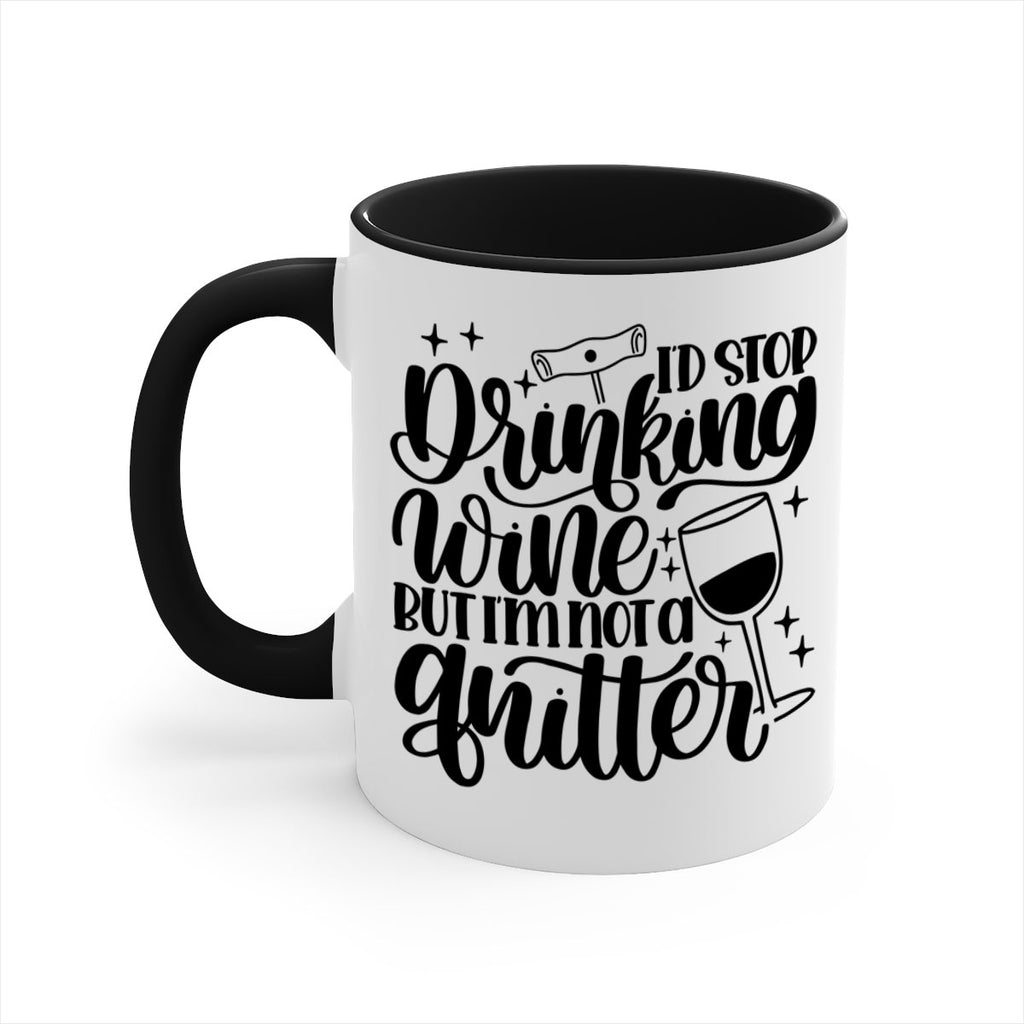 id stop drinking wine 49#- wine-Mug / Coffee Cup
