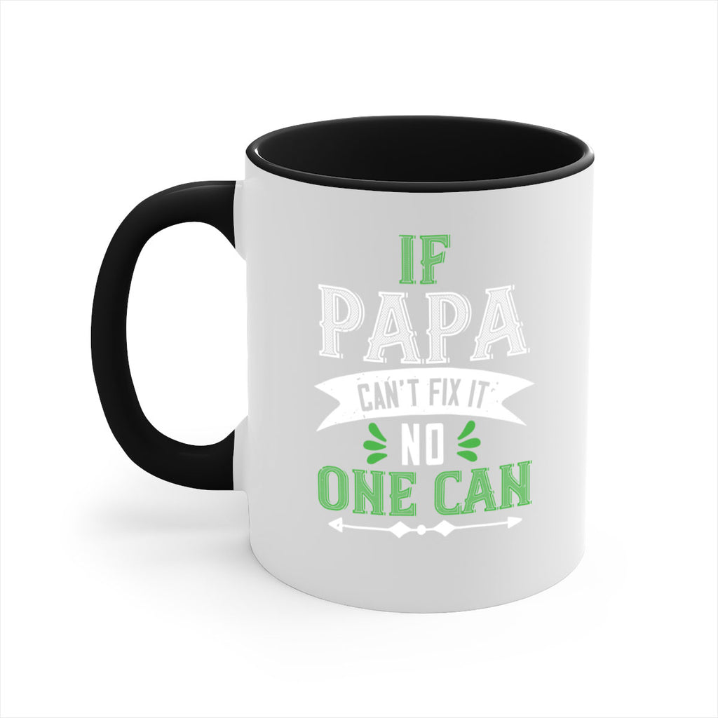 if papa cant fix it 31#- grandpa-Mug / Coffee Cup