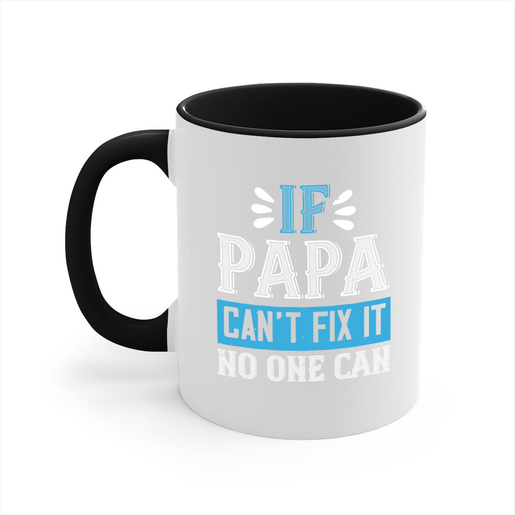 if papa cant fix it no one can 32#- grandpa-Mug / Coffee Cup