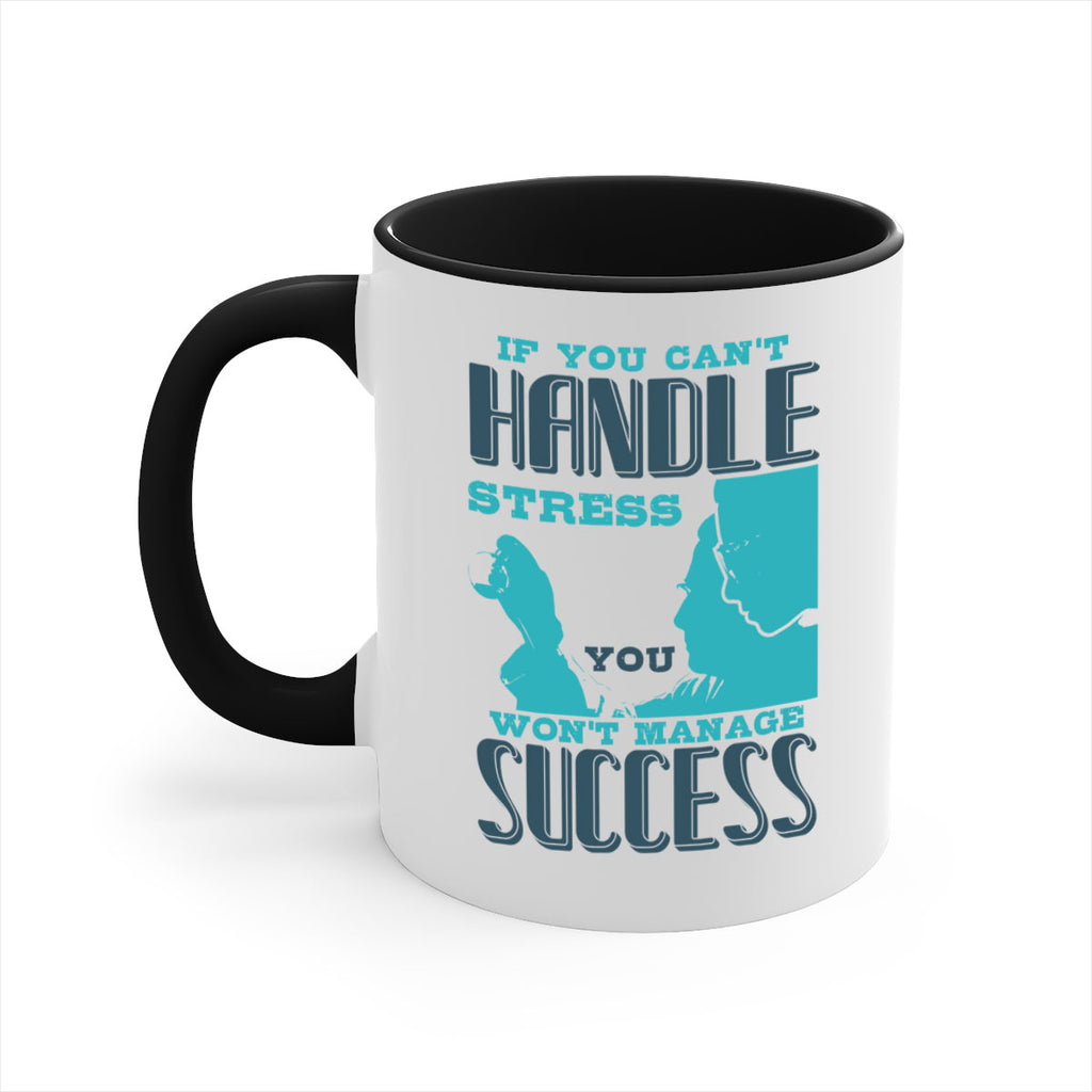 if you cant handle wont manage success Style 38#- medical-Mug / Coffee Cup