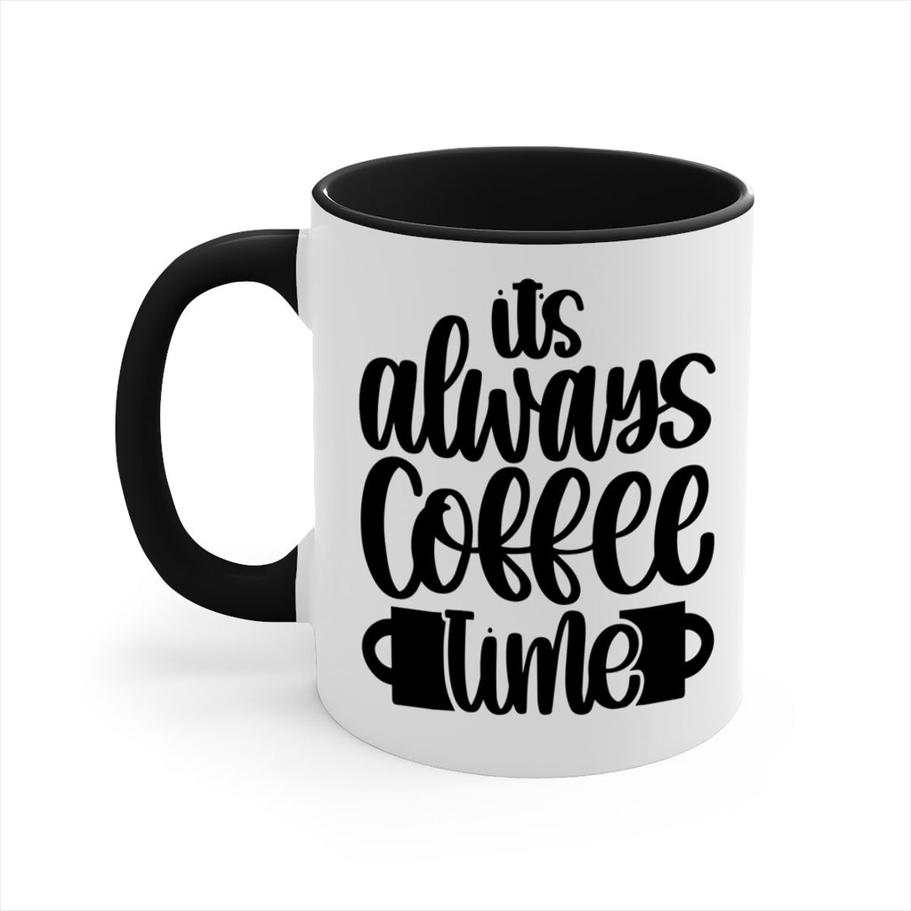 its always coffee time 88#- coffee-Mug / Coffee Cup