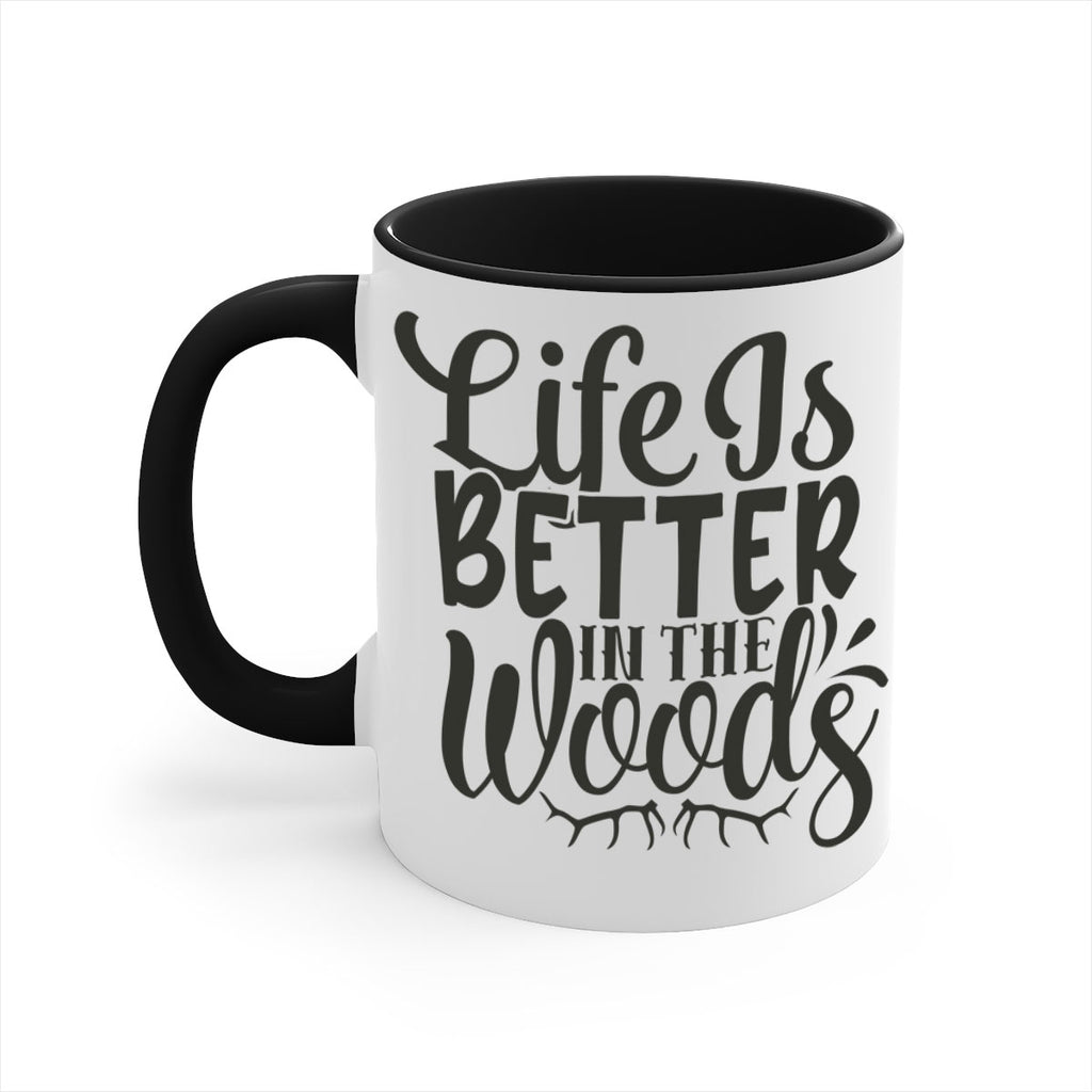 life is better in the woods 5#- hunting-Mug / Coffee Cup