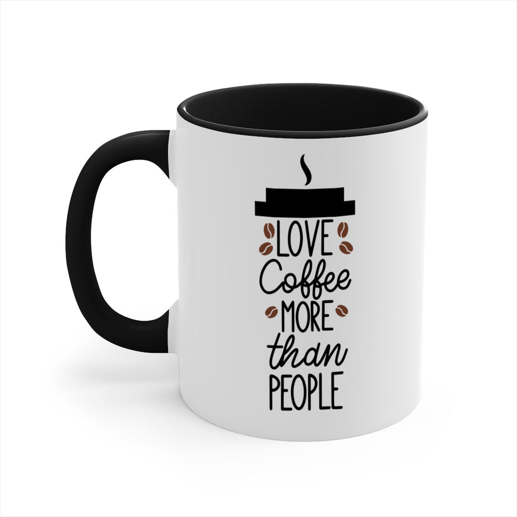 love coffee more than people 71#- coffee-Mug / Coffee Cup