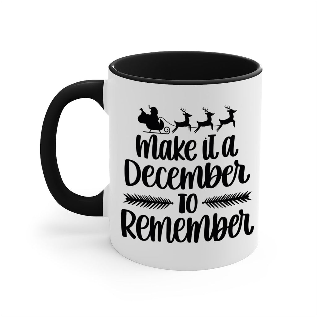 make it a december to remember 100#- christmas-Mug / Coffee Cup