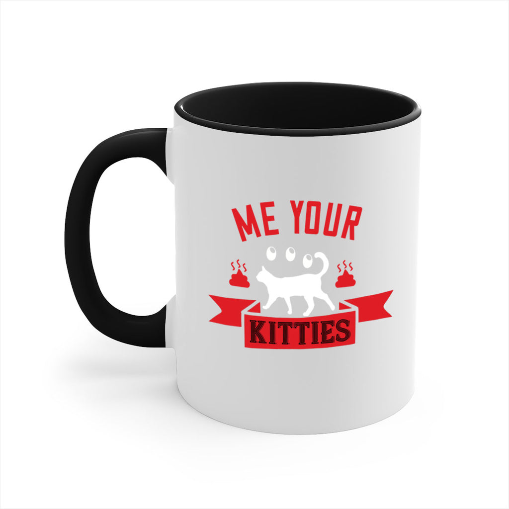 me your kitties Style 68#- cat-Mug / Coffee Cup