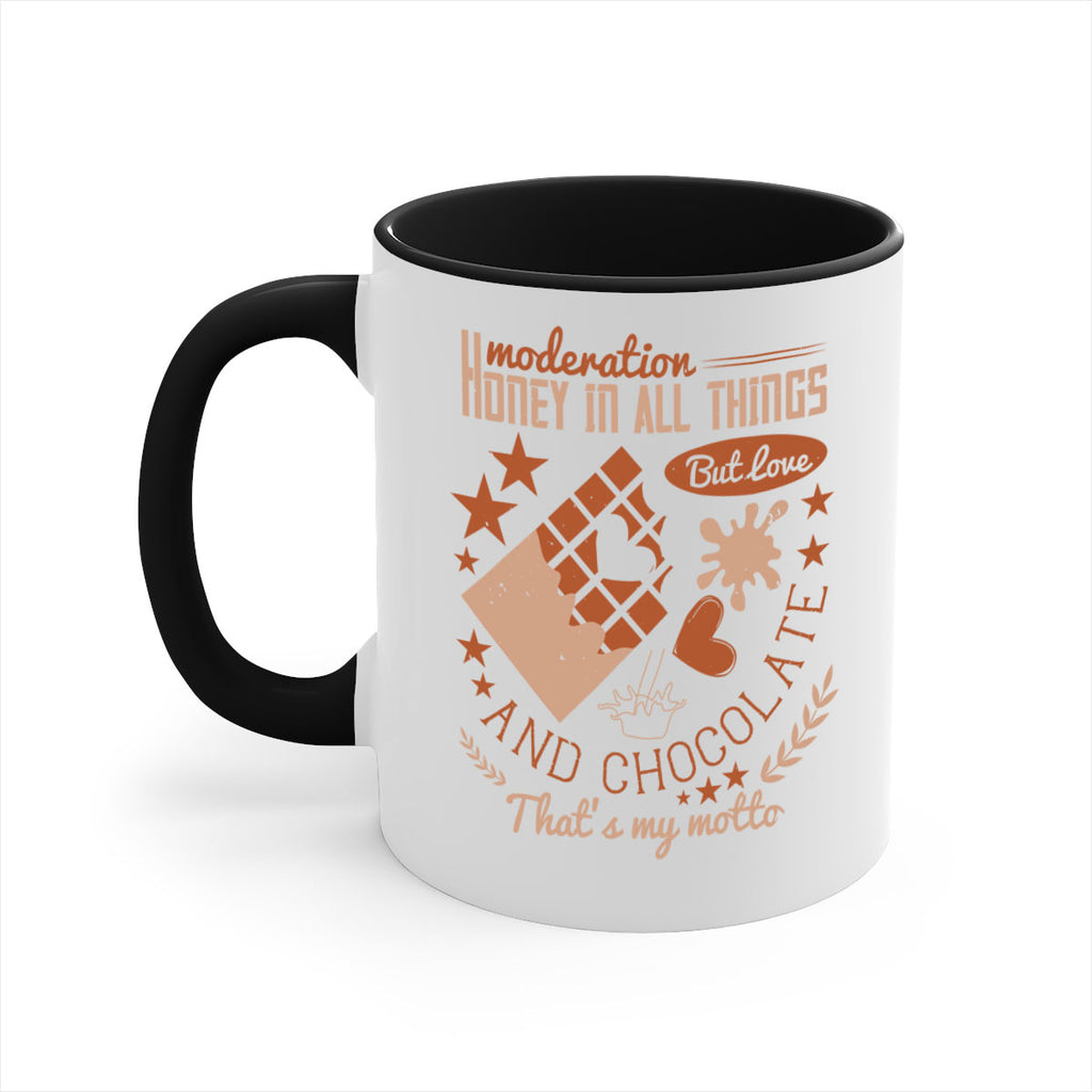 moderation honey in all things but love and chocolate thats my motto 22#- chocolate-Mug / Coffee Cup