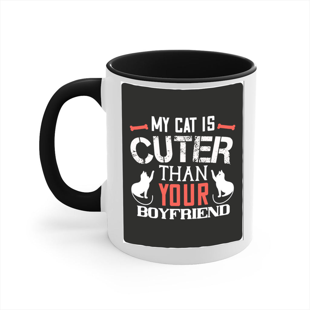 my cat is cuter than your boyfriend Style 71#- cat-Mug / Coffee Cup