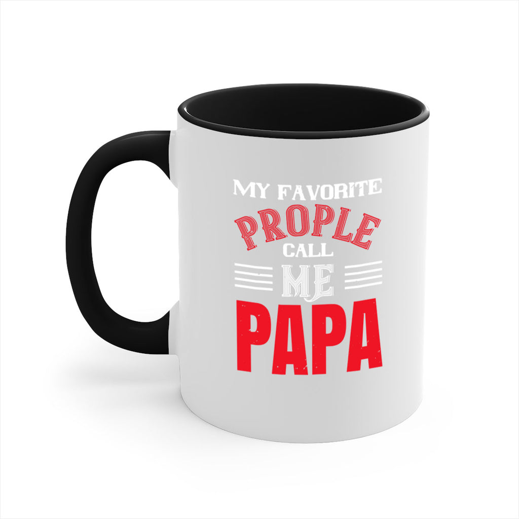 my favorite prople call me papa 27#- grandpa-Mug / Coffee Cup