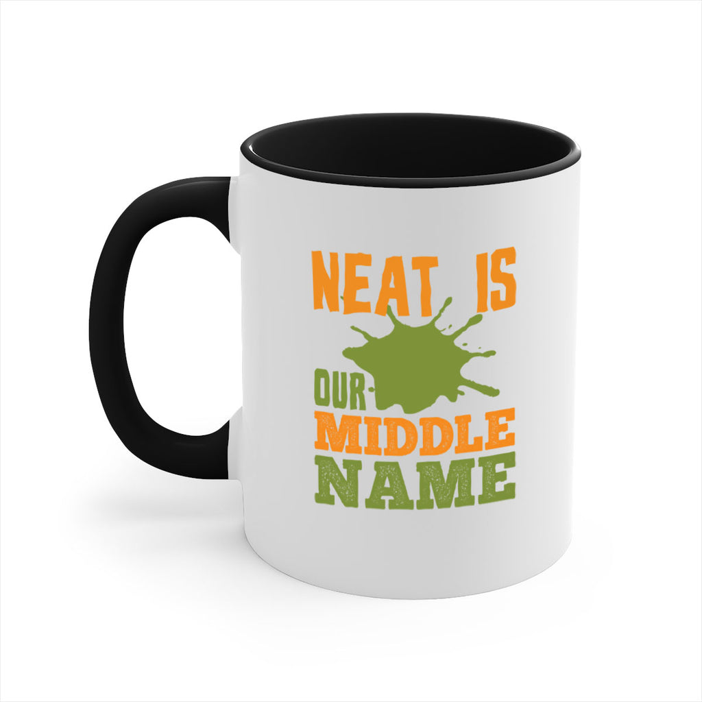 neat is our middle name Style 20#- cleaner-Mug / Coffee Cup