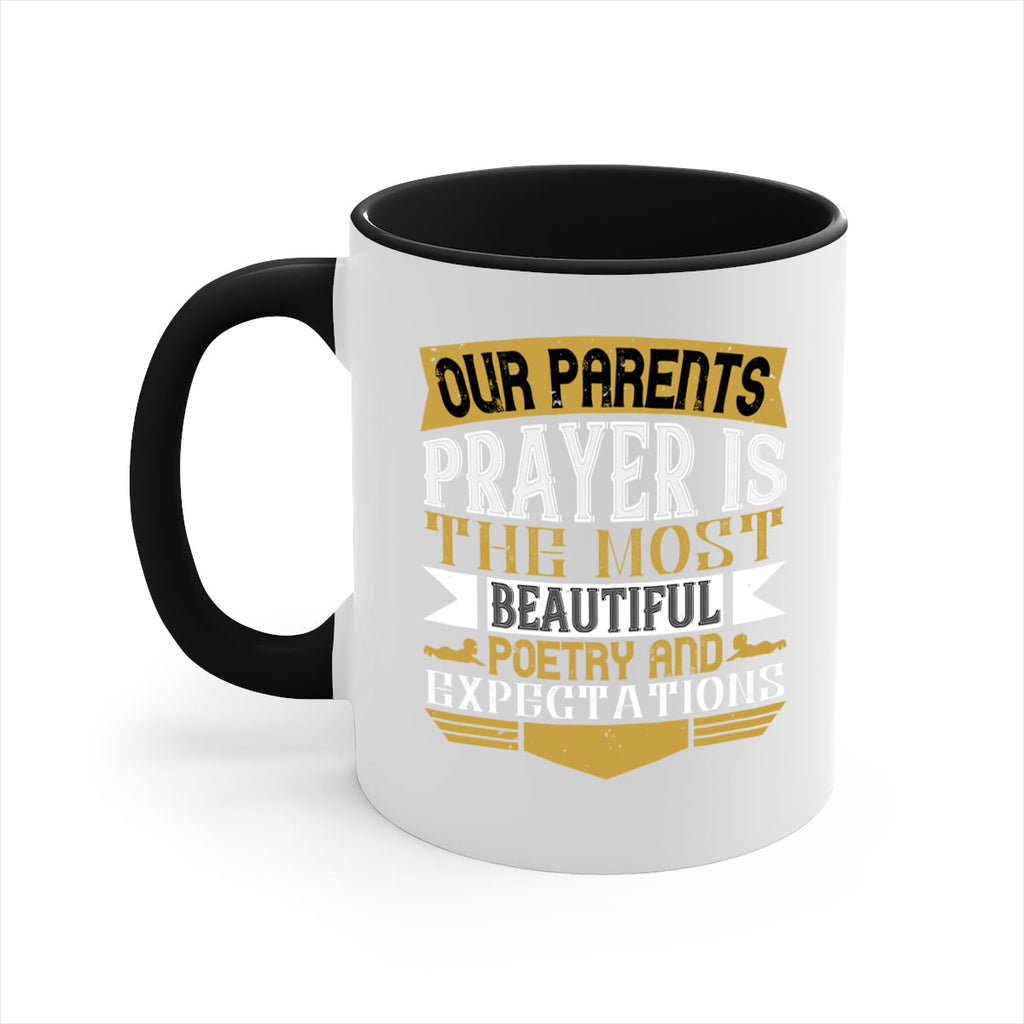 our parents prayer is the most beautiful poetry and expectations 31#- parents day-Mug / Coffee Cup