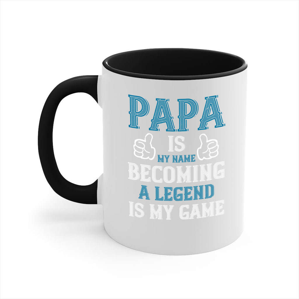 papa is my name becoming a legend is my game 17#- grandpa-Mug / Coffee Cup
