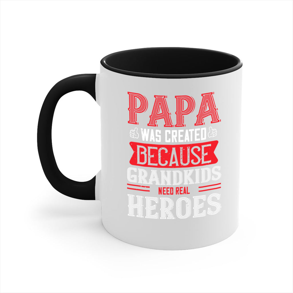 papa was created because grandkids need real 14#- grandpa-Mug / Coffee Cup