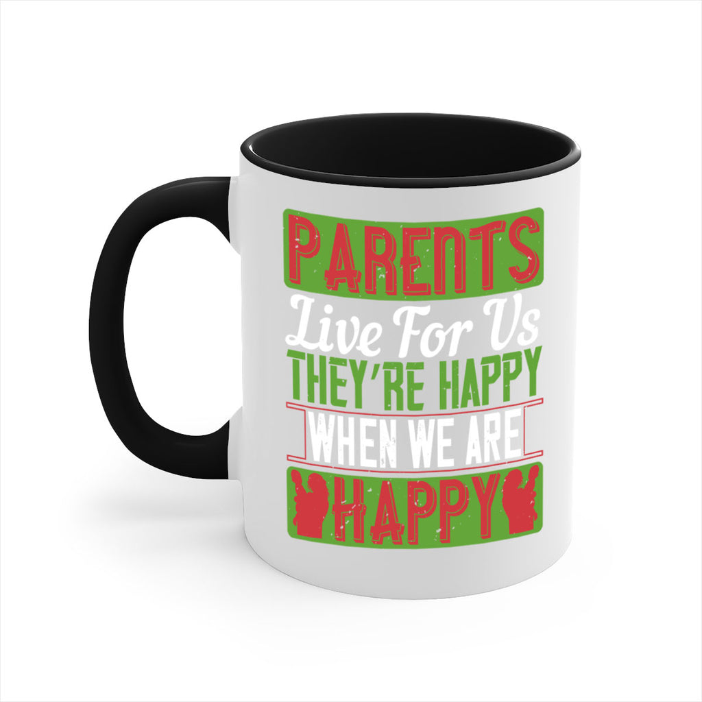 parents live for us they’re happy when we are happy 25#- parents day-Mug / Coffee Cup