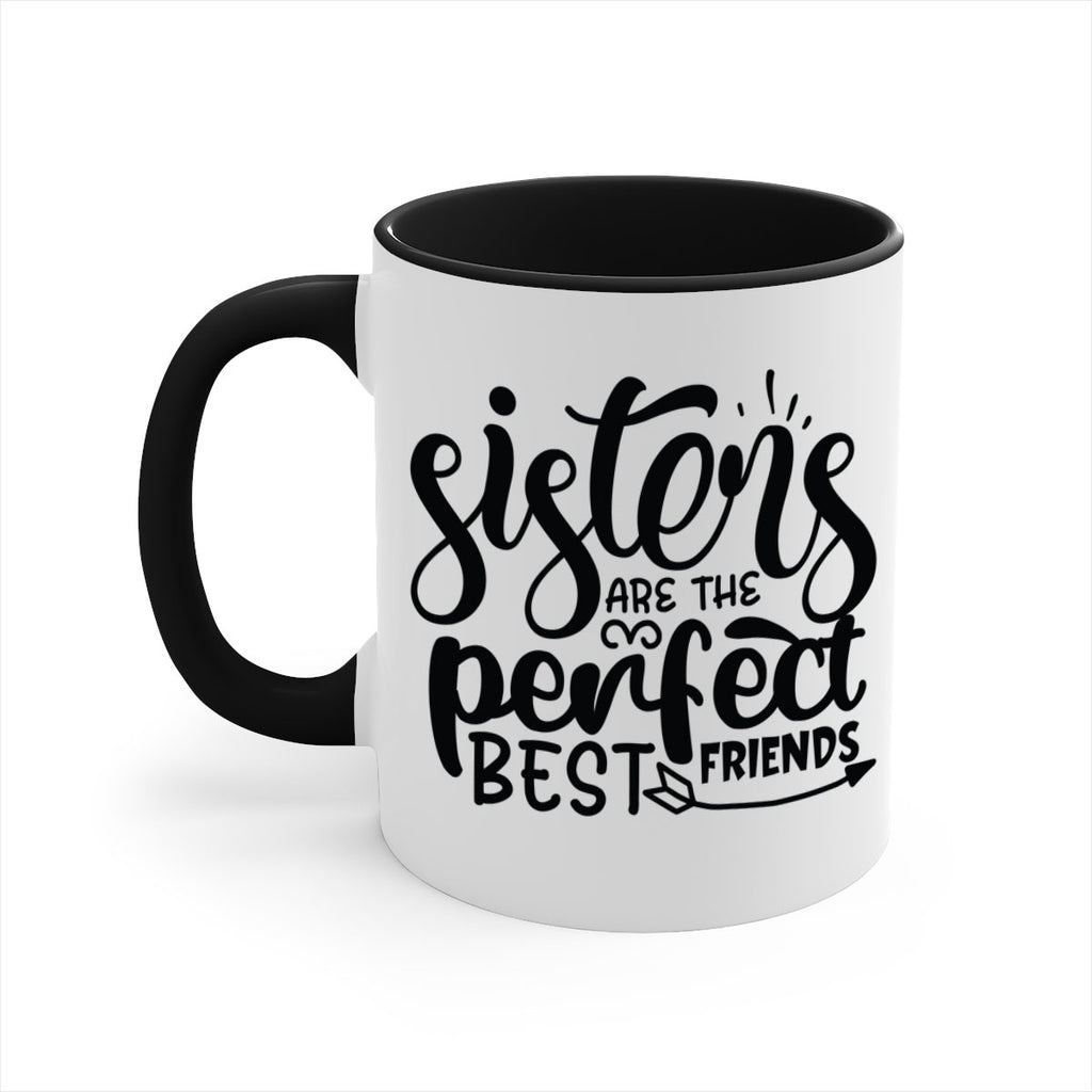 sisters are the perfect best friends 58#- sister-Mug / Coffee Cup