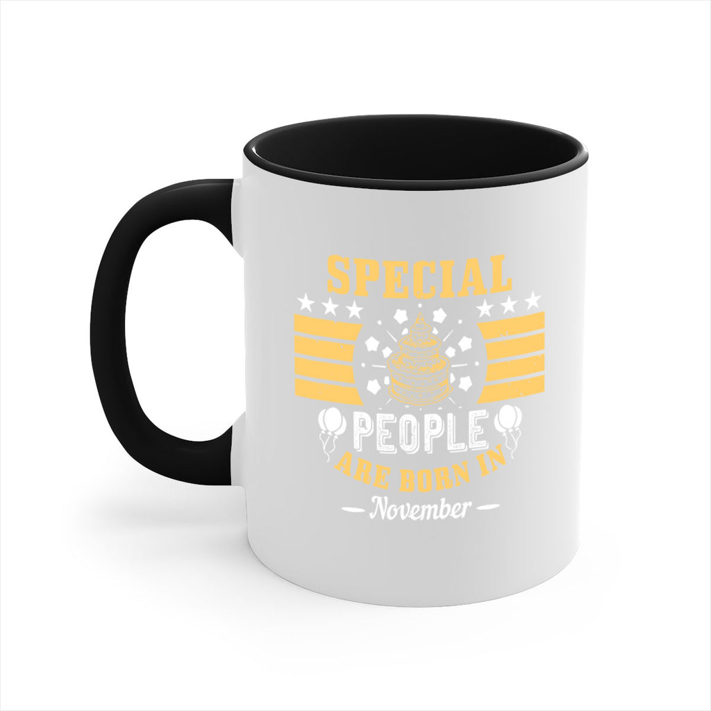 special people are born in november Style 38#- birthday-Mug / Coffee Cup