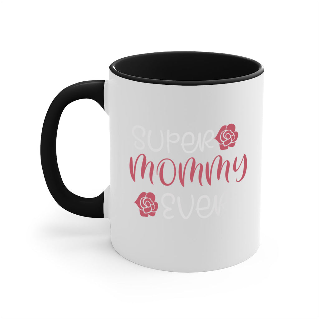 super mommy ever 65#- mom-Mug / Coffee Cup