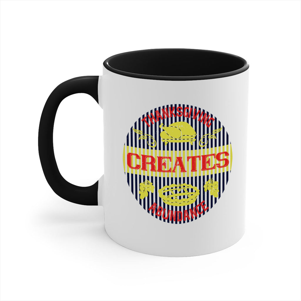 thanksgiving creates abundance 14#- thanksgiving-Mug / Coffee Cup