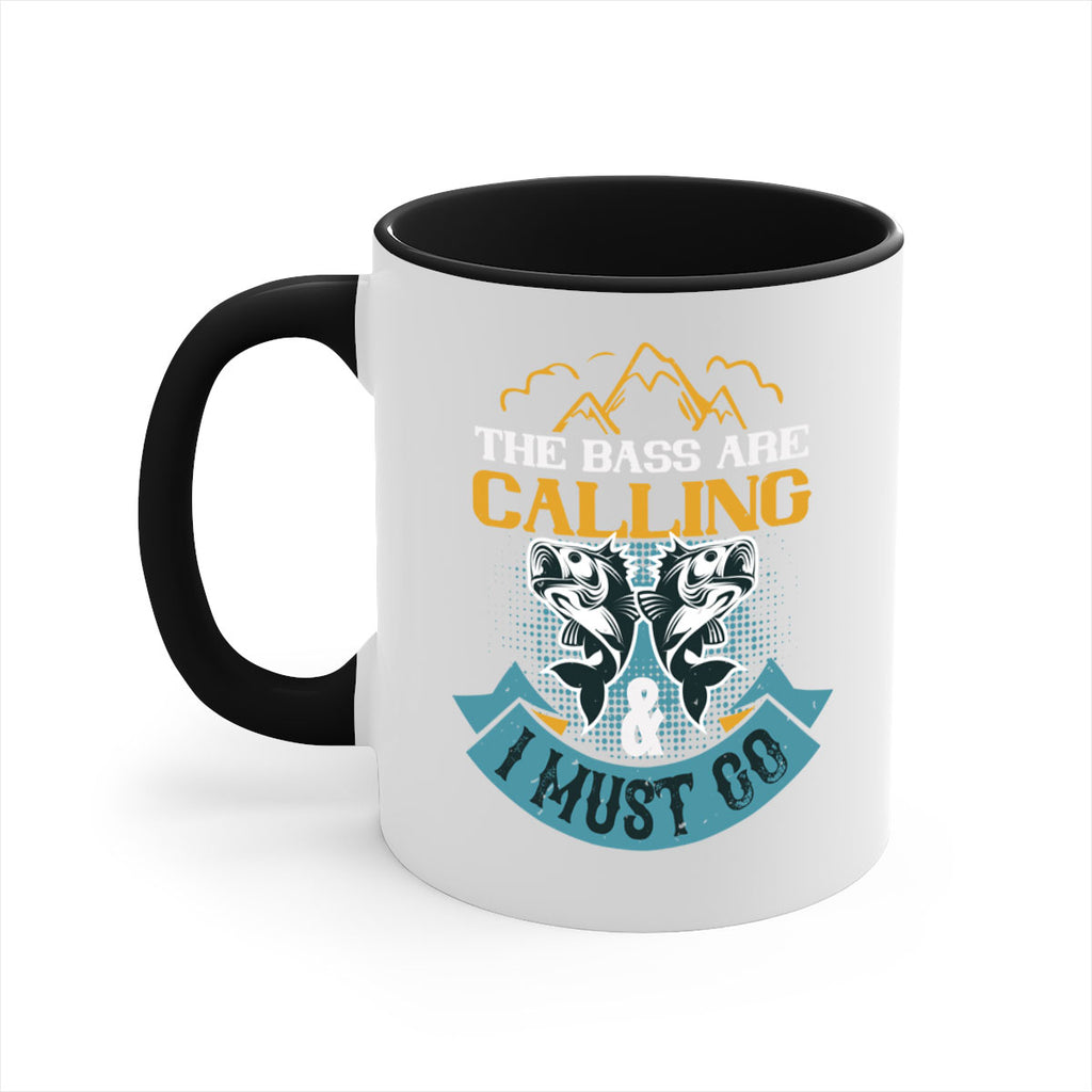 the bass are calling 30#- fishing-Mug / Coffee Cup