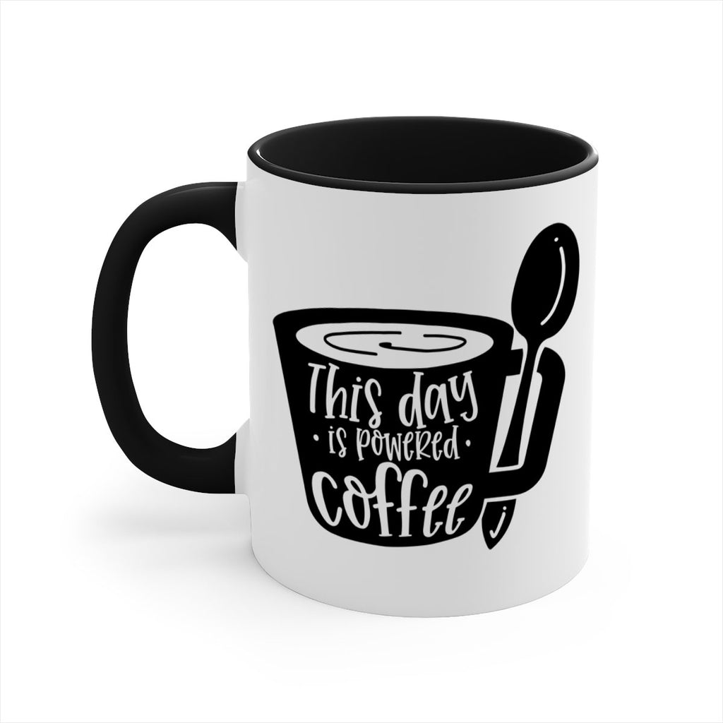 this day is powered coffee 17#- coffee-Mug / Coffee Cup