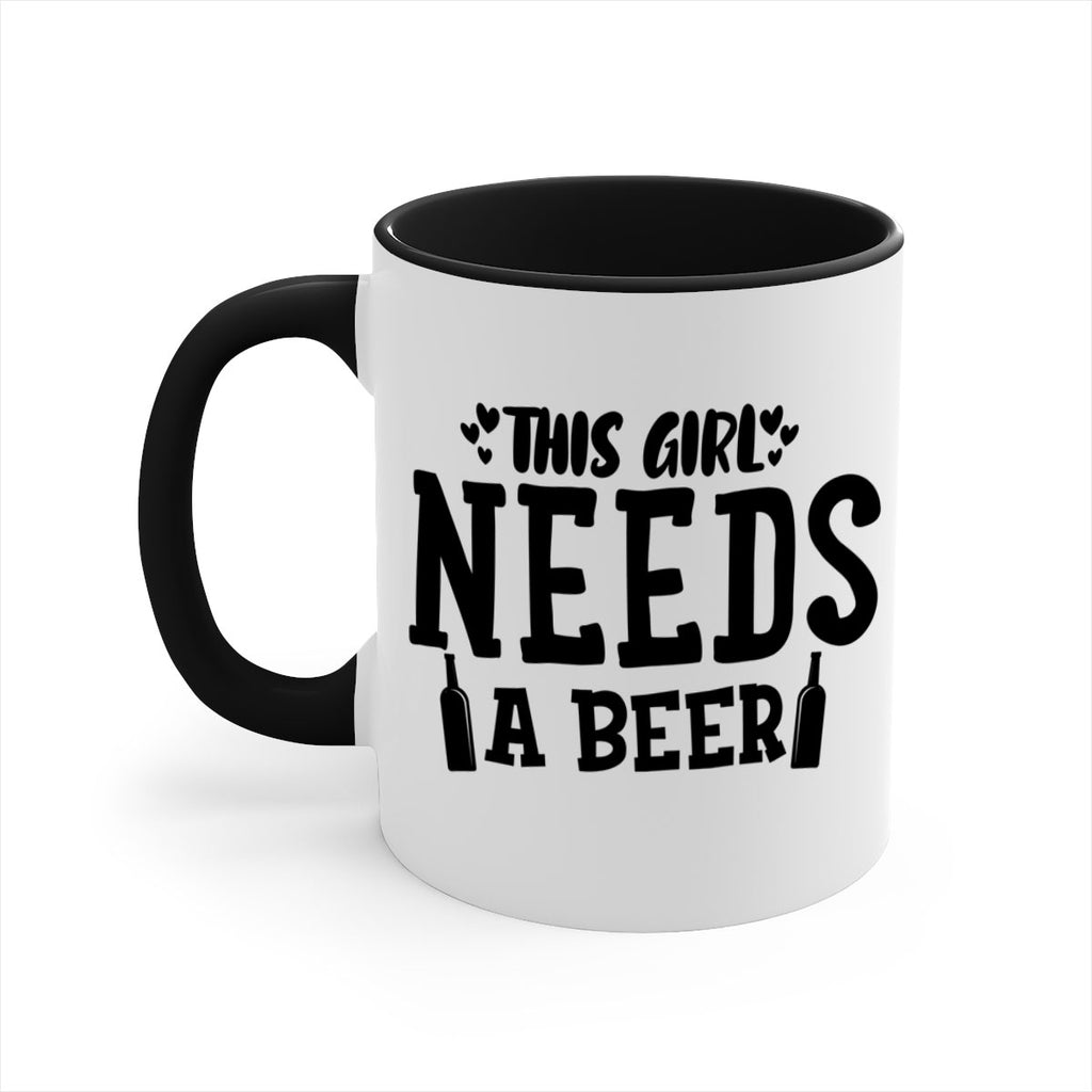 this girl needs a beer 121#- beer-Mug / Coffee Cup