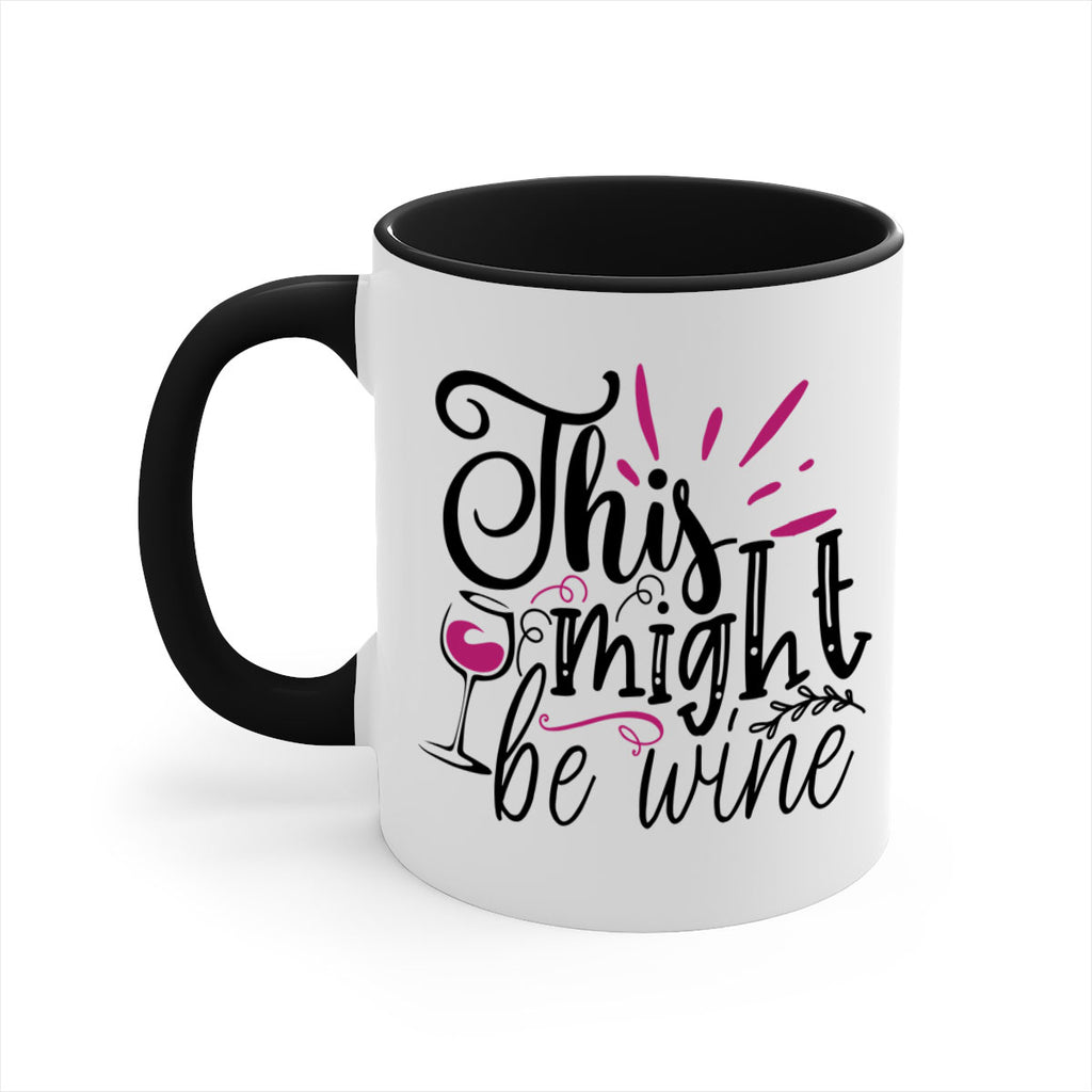 this might be wine 153#- wine-Mug / Coffee Cup