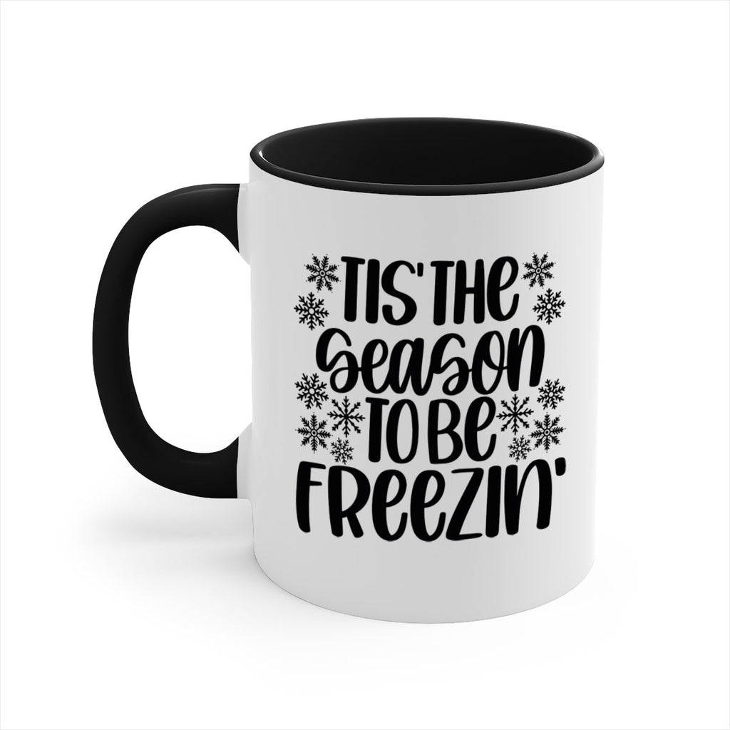 tis the season to be freezin 36#- christmas-Mug / Coffee Cup