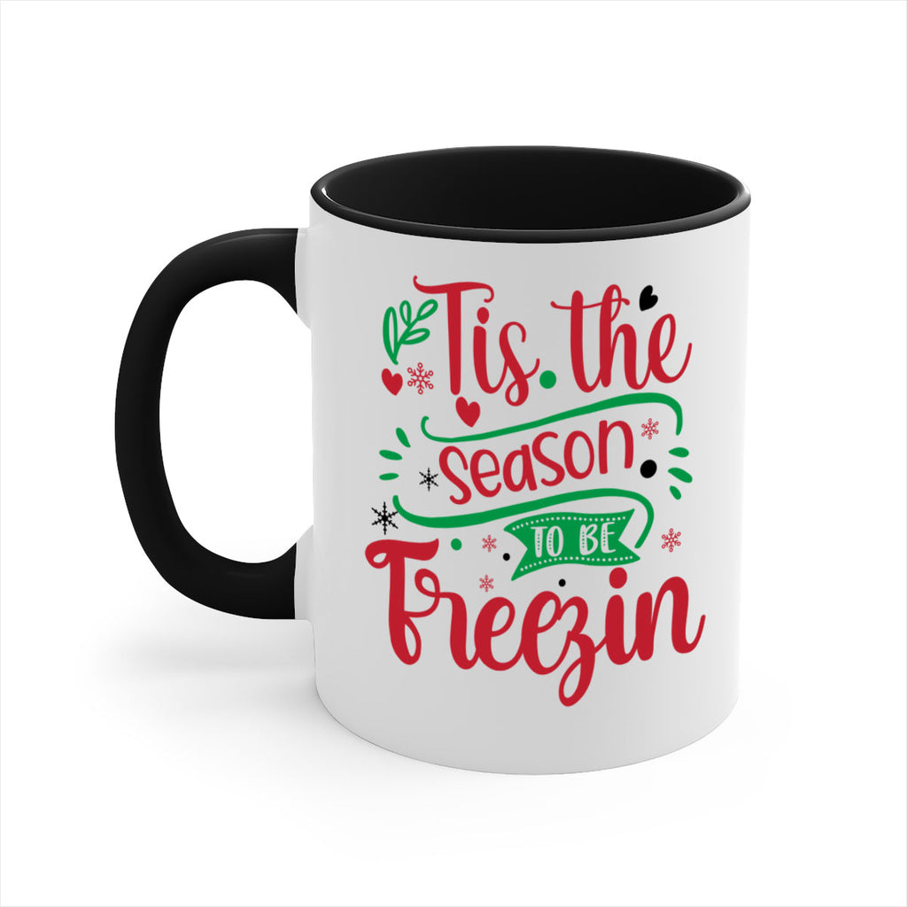 tis the season to be freezin style 1215#- christmas-Mug / Coffee Cup
