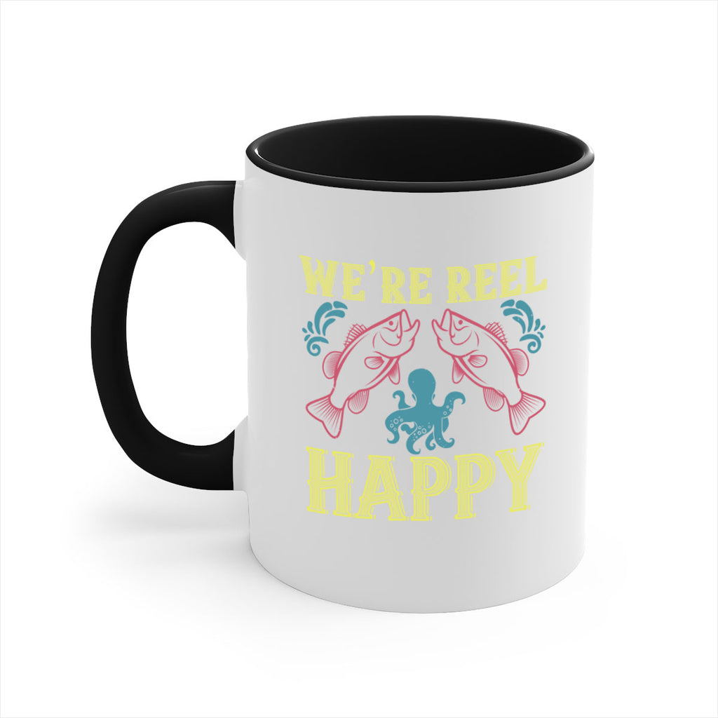 we’re reel happy 233#- fishing-Mug / Coffee Cup