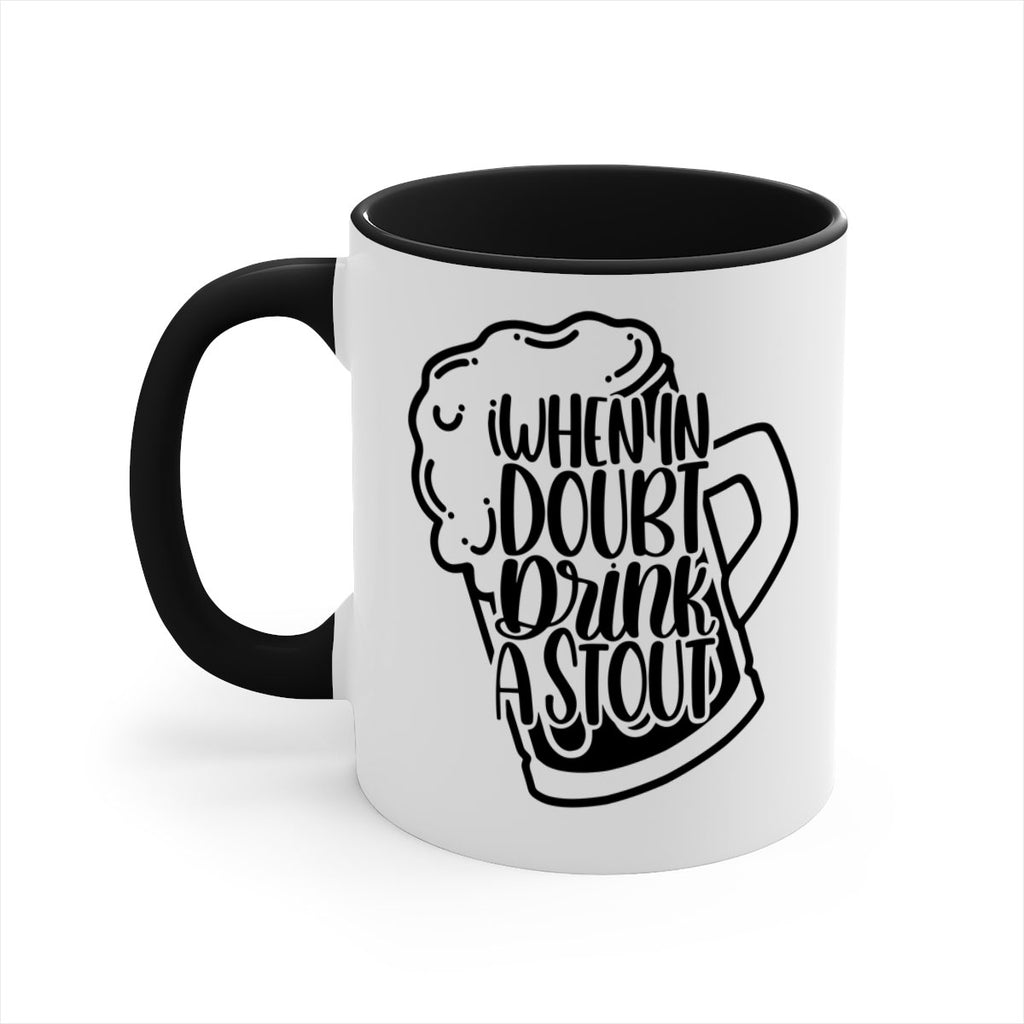 when in doubt drink a stout 16#- beer-Mug / Coffee Cup