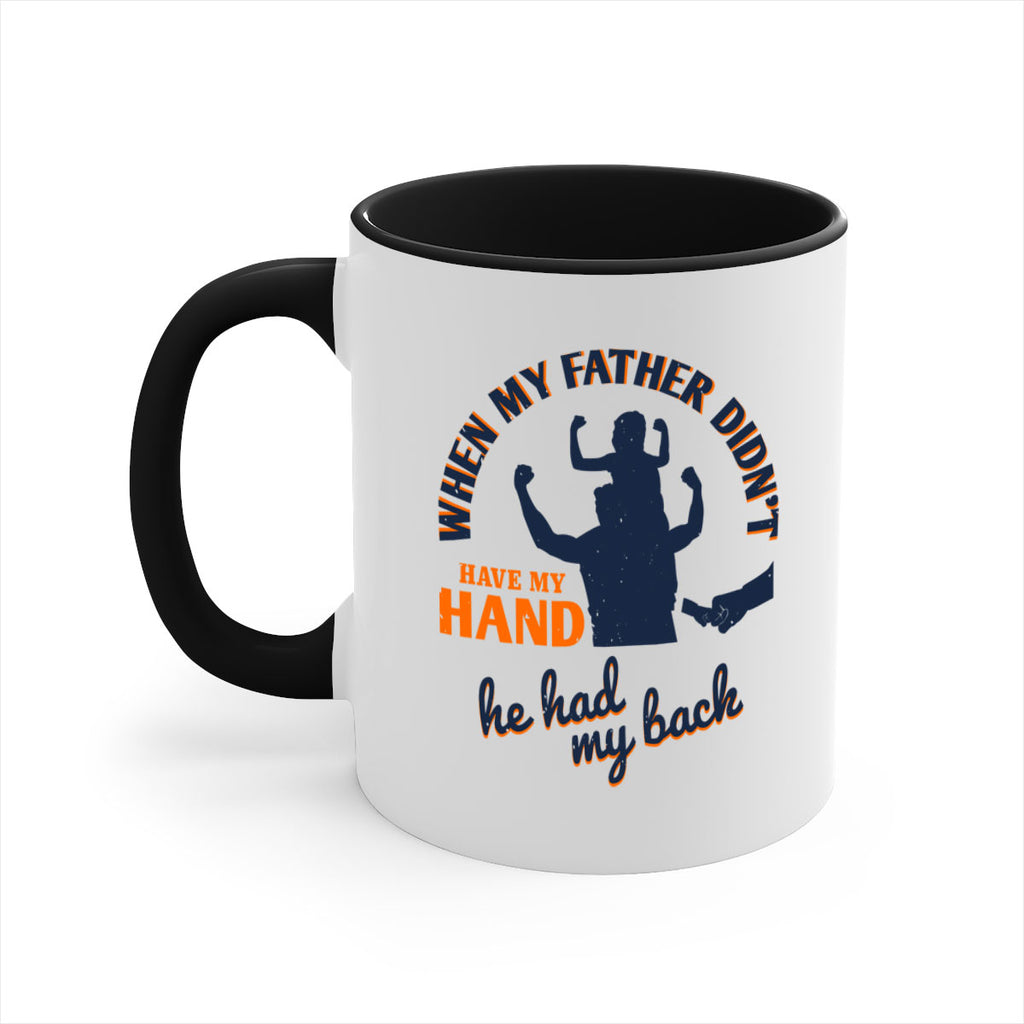 when my father didn’t have 141#- fathers day-Mug / Coffee Cup