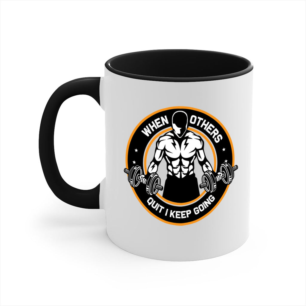 when others quite i keep going 1#- gym-Mug / Coffee Cup