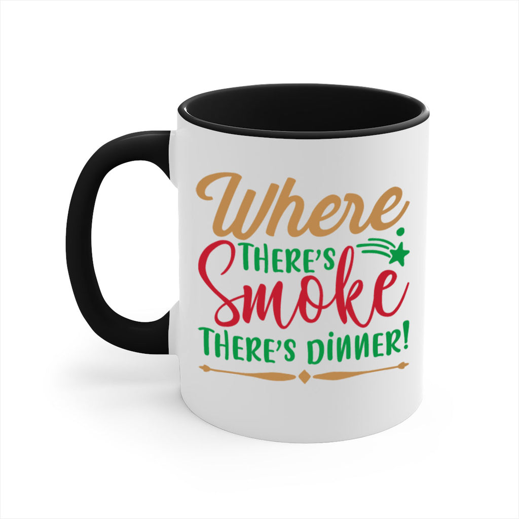 where theres smoketheres dinner 4#- christmas-Mug / Coffee Cup
