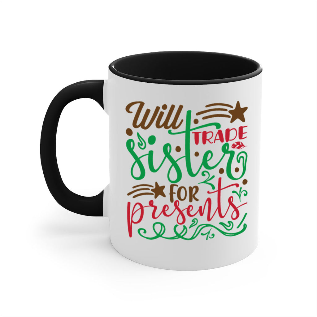 will trade sister for present 2#- christmas-Mug / Coffee Cup